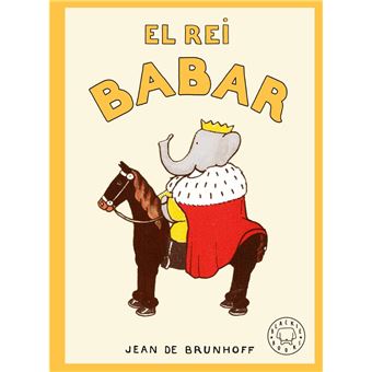 El rei Babar - Jean de Brunhoff -5% en libros | Fnac