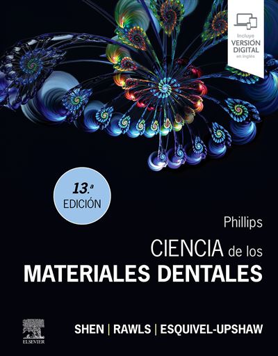 Elsevier España, S.l.u. Phillips. Ciencia De Los Materiales Dentales