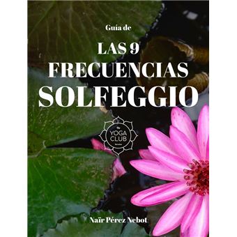 Guía de Las 9 Frecuencias Solfeggio - -lo mejor de | Fnac en Fnac