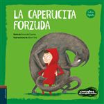 La Caperucita forzuda