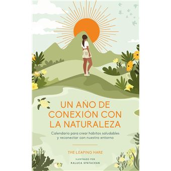 Un Año De Conexion Con La Naturaleza
