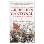 La rebelión cantonal en la historia de España