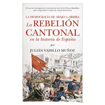 La rebelión cantonal en la historia de España