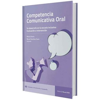 Competencia comunicativa oral su desarrollo en la escuela in