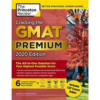 Cracking the GMAT - Premium Edition With 6 Computer-Adaptive Practice Tests