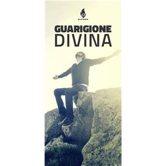 Guarigione Divina - 1