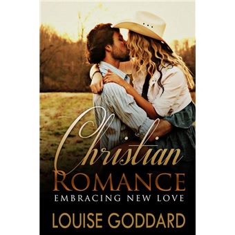 CHRISTIAN ROMANCE (Book 1) : Embracing New Love (STANDALONE Short WESTERN Christian Fiction, FREE Christian Romance) - 1