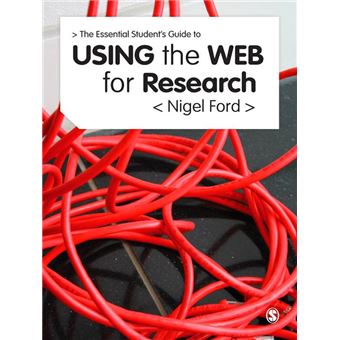 The Essential Guide to Using the Web for Research - 1