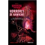 Stranger Things. Horrores De Hawkins