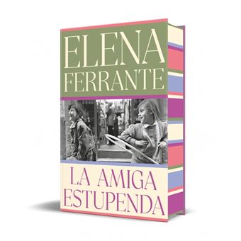 La amiga estupenda (edición especial limitada con cantos tin