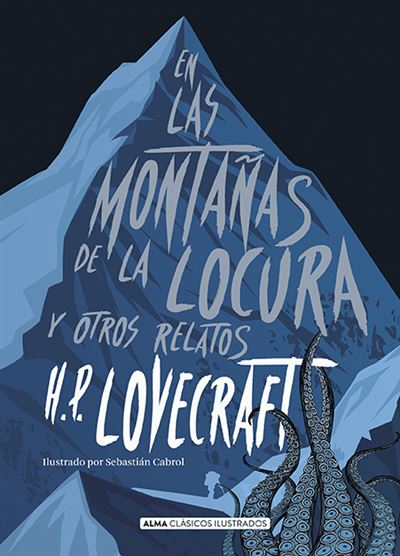 Alma Europa En Las Montañas De La Locura Y Otros Relatos - Howard Phillips Lovecraft (Autor)