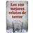 Los 100 Mejores Relatos De Terror Guia De Lectura