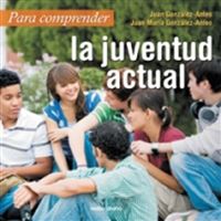 Para comprender la juventud actual