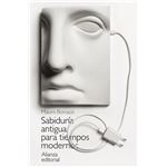 Sabiduría antigua para tiempos modernos