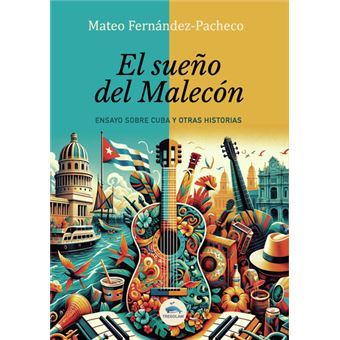 El Sueño Del Malecón - 1