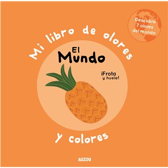 El mundo-mi libro de olores y color