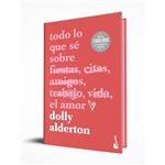 Todo lo que sé sobre el amor. Edición especial con cantos ti