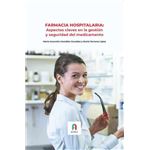 Farmacia hospitalaria-aspectos claves en la gestion y