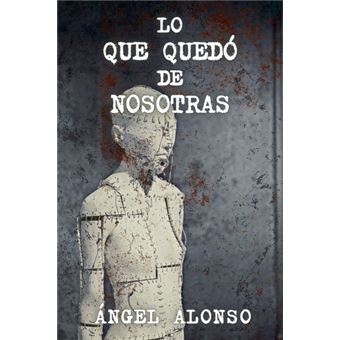 Lo que quedó de nosotras - 1