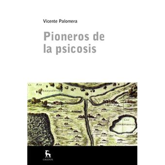 Pioneros de la psicosis