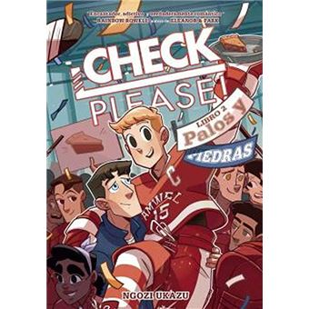 Check, please! 2. palos y piedras