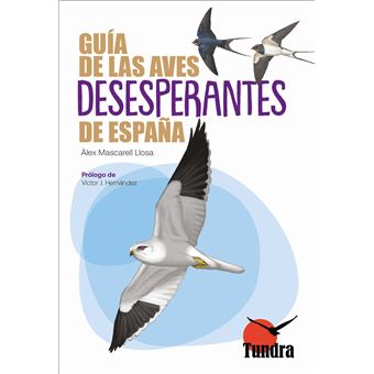 Guia De Las Aves Desesperantes De España