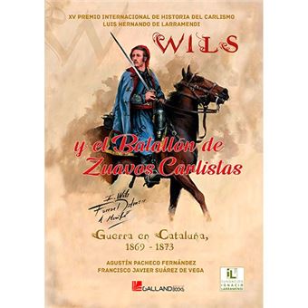 Wils y el batallon de zuavos carlis