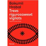 Trens rigorosament vigilats