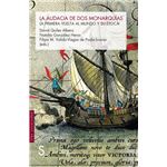La audacia de dos monarquías