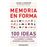Memoria en forma-100 ideas sencilla
