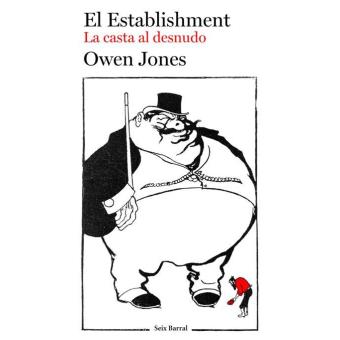 El Establishment. La casta al desnudo