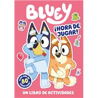 Bluey. Actividades - ¡Hora de jugar! (edición en español)