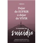 Dejar de sufrir o dejar de vivir