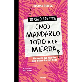 30 cápsulas para (no) mandarlo todo a la mierda