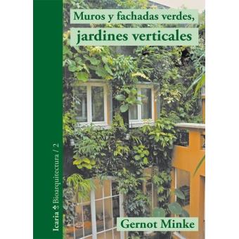 Muros Y Fachadas Verdes, Jardines Verticales - 1