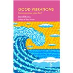 Good Vibrations