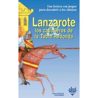 Lanzarote y los caballeros de la Tabla Redonda