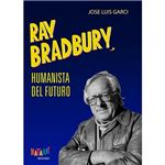 Ray bradbury humanista del futuro