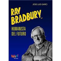 Ray Bradbury, humanista del futuro