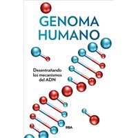 Genoma humano: Desentrañando los mecanismos del ADN