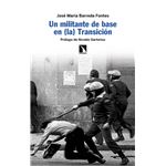 Un militante de base en (la) Transición