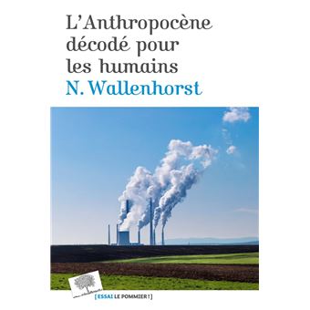L’Anthropocène décodé pour les humains - 1