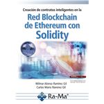 Creación de contratos inteligentes en la Red Blockchain de Ethereum con Solidity