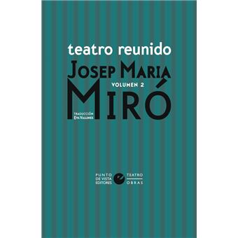 Teatro Reunido Josep Maria Miro 2