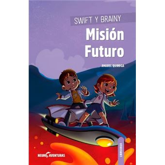 Swift y brainy. misión futuro