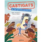 Castigats a la prehistòria. Col·lecció Castigats a la Històr