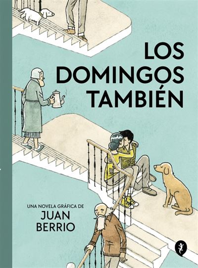 Salamandra Graphic Los Domingos También - Juan Berrio (Autor)