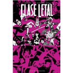 Clase Letal 10. Salva Tu Generación