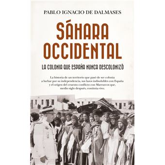 Sáhara Occidental, la colonia que España nunca descolonizó