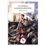 Un Testigo Llamado Cervantes